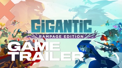 Gigantic: Rampage Edition - Bande-annonce de lancement
